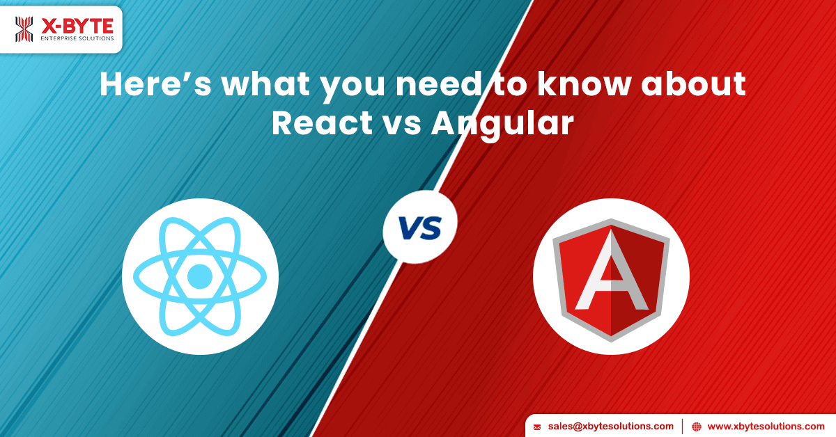Here’s what you need to know about React vs Angular